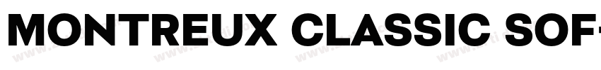 Montreux Classic Sof字体转换